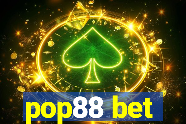 pop88 bet